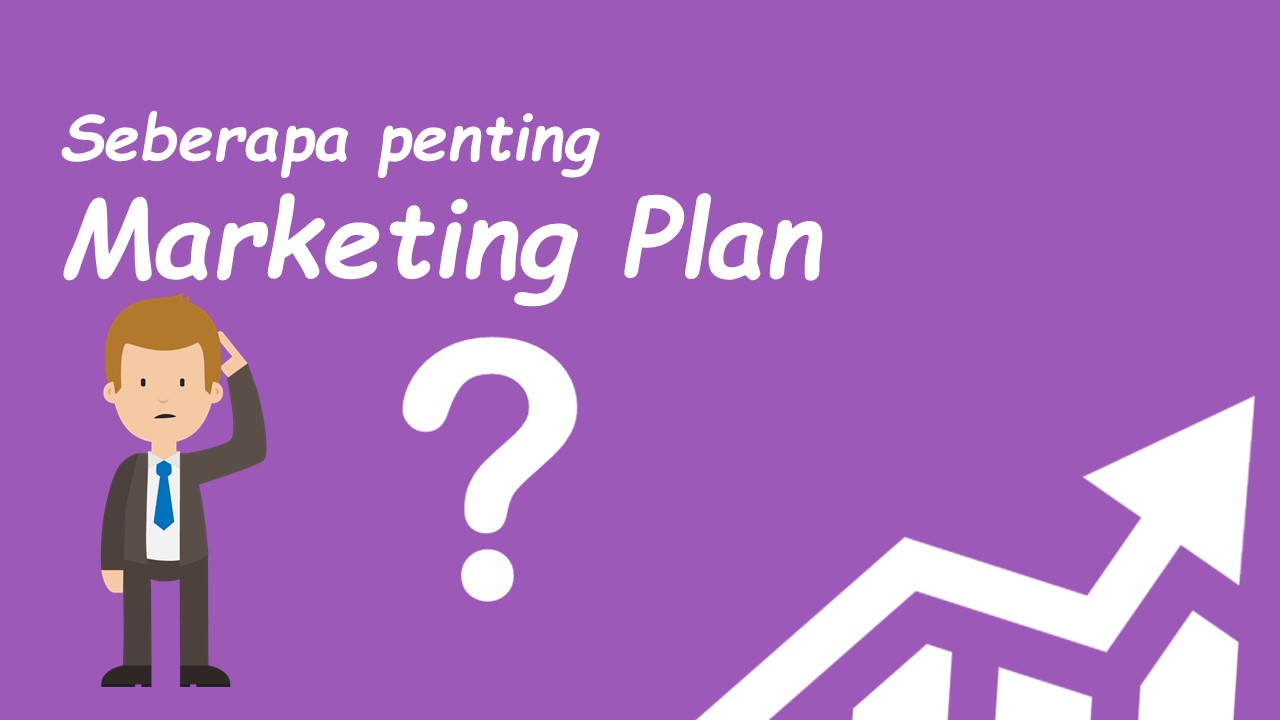 Pengertian Marketing Plan Perencanaan Adalah Unsur Dan Manfaat Riset 